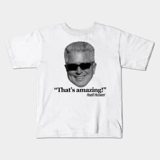 The AMAZING Huell Howser Kids T-Shirt